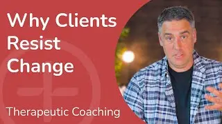 Working With Resistant Clients in Therapeutic Coaching