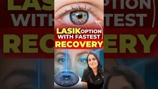 Best LASIK Procedure for Fast Recovery I | Safe & Effective