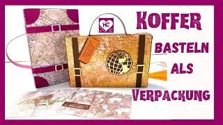 Wie du ganz einfach traumhafte Koffer bastelst