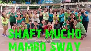 Shaft-mucho mambo sway chachacha by.pzf crew