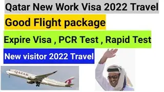 Qatar PCR Test News Qatar New Work Visa Travel to Qatar 2022 Qatar Flight update