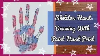 How To Draw Skeleton Hand With Paint Hand Print | Skeleton Hand Drawing | Ayla Atif