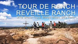 TOUR DE RANCH : MTB GRAND TOURS, DIALED BIKES &  BIKE FARM at REVEILLE RANCH on a SANTA CRUZ BULLIT