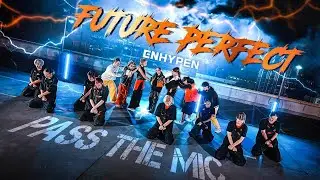 [KPOP IN PUBLIC] ENHYPEN - FUTURE PERFECT (Pass the MIC) | Dance Cover by SONNAM