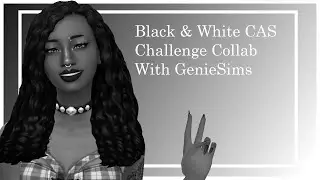 The Sims 4- Black and white CAS Challenge Collab with @GenieSims 🖤🤍