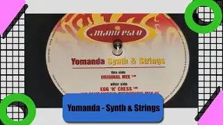Yomanda - Synth and Strings (Original Mix) (1999 12