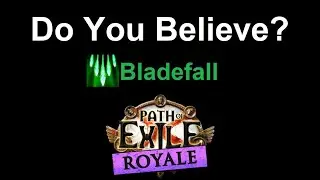 No Way I Win - Bladefall [Path of Exile ROYALE #62]