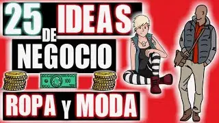 25 NEGOCIOS DE ROPA Y MODA COMIENZA A GANAR DINERO