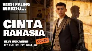 CINTA RAHASIA - ELVI SUKAESIH - SLOW ROCK VERSION COVER BY HARMONY DIGITAL