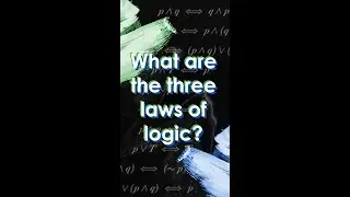 What are the three laws of logic? #shorts