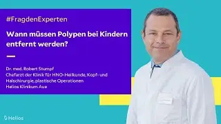 Chefarzt Dr.med. Robert Stumpf zum Thema: Polypen bei Kindern.
