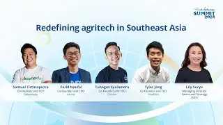 Redefining agritech in Southeast Asia | East Ventures Summit 2024