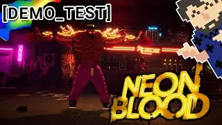 [DEMO_TEST] Trailer de ouf, demo beaucoup moins. - Neon Blood