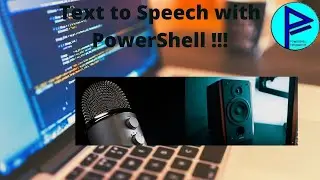 PowerShell | Converting text file contents into audio