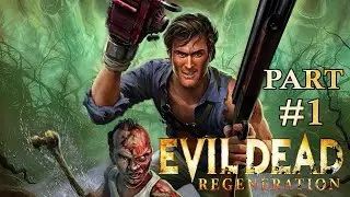 Evil Dead Regeneration Walkthrough #1 The Beginning  (PC) | MrBassel