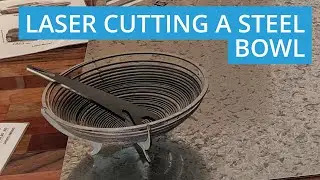 Laser cutting a steel bowl using 3mm galvanised steel