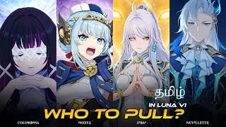 Who to pull in 6.3 | தமிழ் | Luna VI | #genshinimpacttamil #anos97tamil #genshinimpact