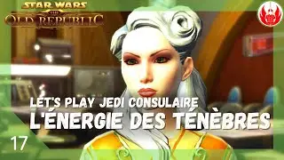 SWTOR Jedi Consulaire 17: Gree Coupure de courant (Let's Play histoire R&eacute;publique FR)