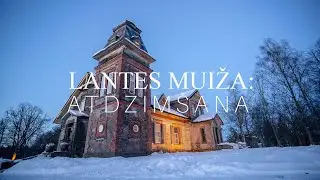 Lantes Muiža: Atdzimšana. 4. sērija