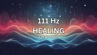 Healing Frequency 111Hz | Beta Endorphins | Cell Regeneration | Ambient Meditation Music Therapy