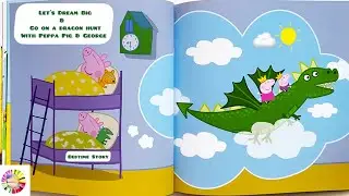 Peppa&rsquo;s Dragon Adventure 🐉 Peppa Pig Read Aloud Book For Children & Toddlers|Kids Bedtime Story Book