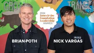 2024 James Irvine Foundation Leadership Award Winners Brian Poth and Nick Vargas