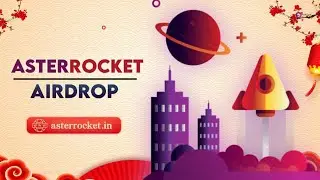 AsterRocket Airdrop Event l total of 500,000,000 $ASR Prize Pool for Airdrop l Crypto Info Airdrop