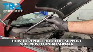 Как заменить опору капота Hyundai Sonata 2015-2019