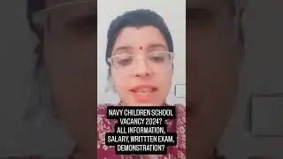#NAVY CHILDREN SCHOOL VACANCY 2024#LIST OF SELECTED CANDIDATES#WRITTEN TEST, DEMO AND INTERVIEW