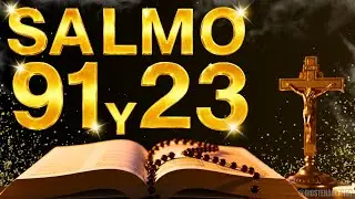 ORACIÓN del DÍA 17 de ENERO 🌅 SALMO 91 y SALMO 23 - Las dos ORACIONES MÁS PODEROSAS de la BIBLIA