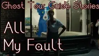 Ghost Tour Guide Stories: I Jinxed Myself