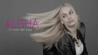Alisha Mitza  - O Mie De Idei