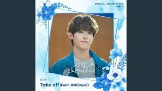 Lee Si Woo Ft. sAya - Take off (Love Your Enemy OST Part 8)