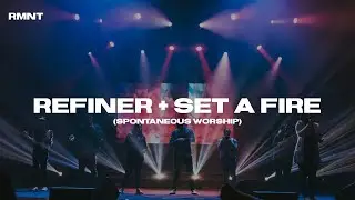 Refiner + Set a fire | RMNT MSC