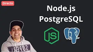 Directo: Node.js, Express.js y PostgreSQL