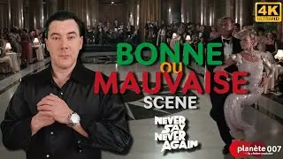 JAMES BOND 007 : BONNE OU MAUVAISE - NEVER SAY NEVER AGAIN