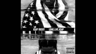 A$AP Rocky - Long Live ASAP (RapFix Live)