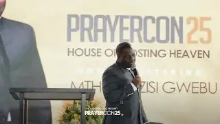 Prayercon25 | Ap Mtho Gwebu : The Winning Family That Prevails on Account of Mercy  (+30min Prayer)