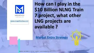 How can I play in the $10 Billion NLNG Train 7 project, what other LNG projects are available?