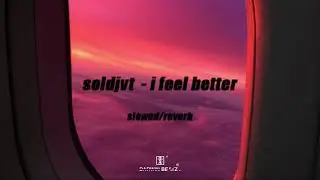 soldjvt - i feel better SLOWED/REVERB (prod.dvrwin)
