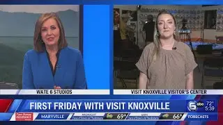 First Friday with Visit Knoxville
