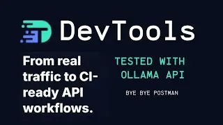 Тестирование API ИИ стало в 10 раз проще благодаря DevTools: от браузерных тестов до тестов API з...