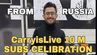 Carryminati 10 million Subscribers Celebration In Russia | CarryisLive 10 Million Subscribers