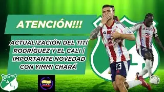 🚨ACTUALIZACIÓN CON EL TITÍ RODRÍGUEZ Y EL CALI⚠️IMPORTANTE NOVEDAD CON YIMMI CHARÁ🔥