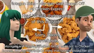 Plotagon Skits - Morrigan Gets Ripped Off at Chicken Express