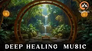 Deep Healing Meditation Music for Inner Balance & Emotional Peace