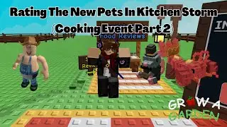 Rating The New Pets In Grow A Garden GAG (Kitchen Storm Update/Albert Admin Abuse) Lobster Thermidor