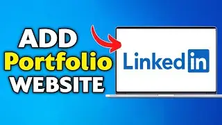 Как добавить сайт-портфолио в профиль LinkedIn | Полное руководство (2025)