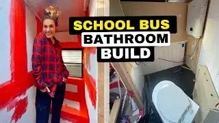 School Bus Bathroom Build