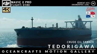 DJI Mavic 2 Pro | Flying Over Ocean | Ship Chase | Crude Oil Tanker | TEDORIGAWA